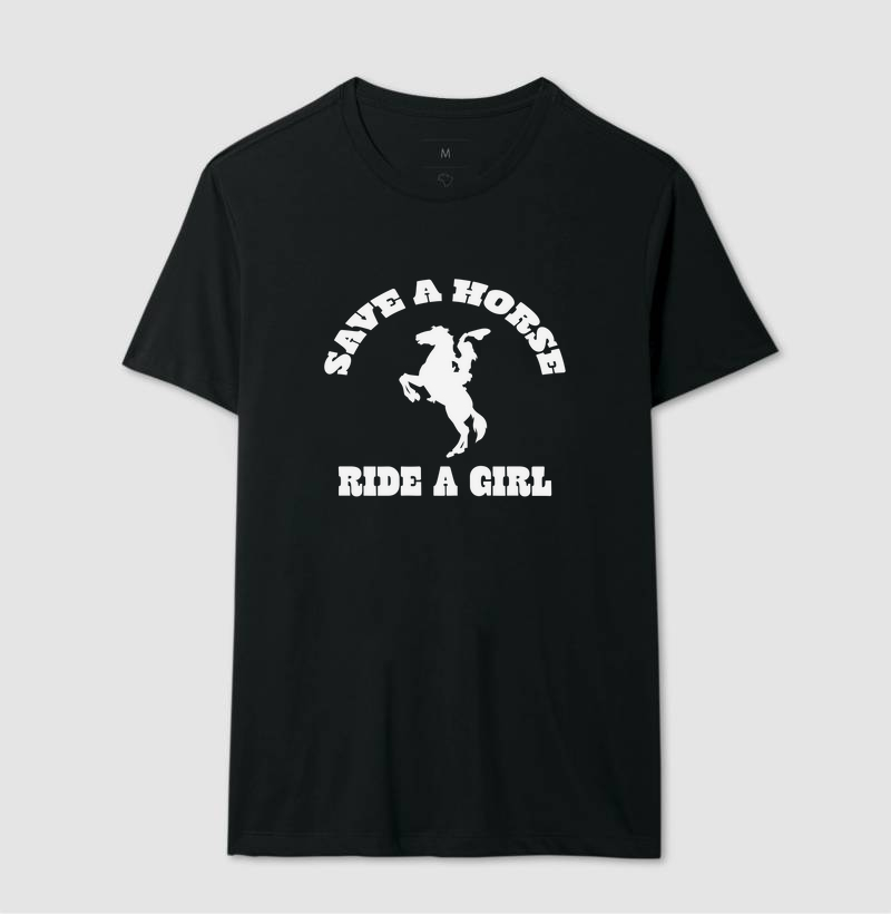 Save a horse, ride a girl