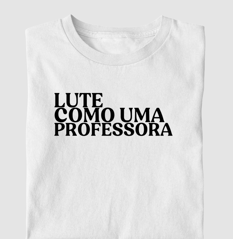 Lute como uma professora