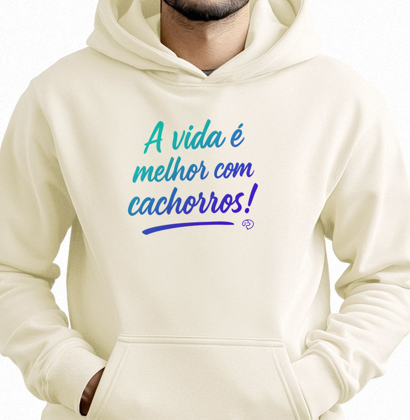 A Vida é Melhor com Cachorros!