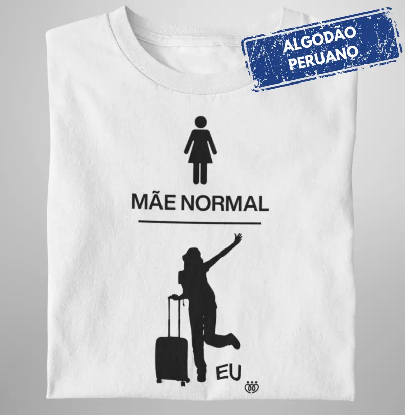 Mãe normal, eu viajando - Premium