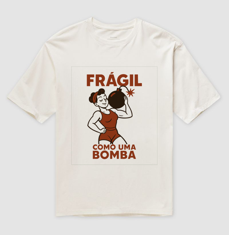 Frágil como uma bomba.