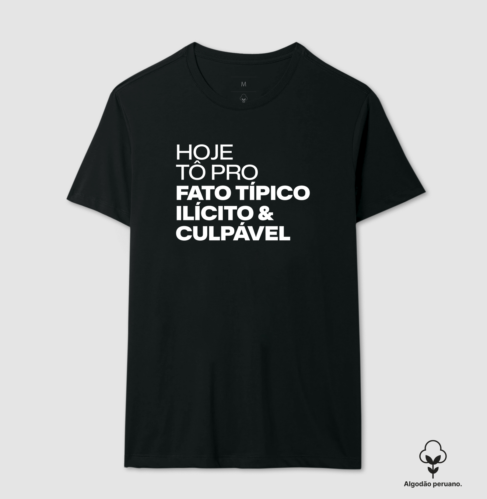 Hoje tô pro fato típico ilícito & culpável