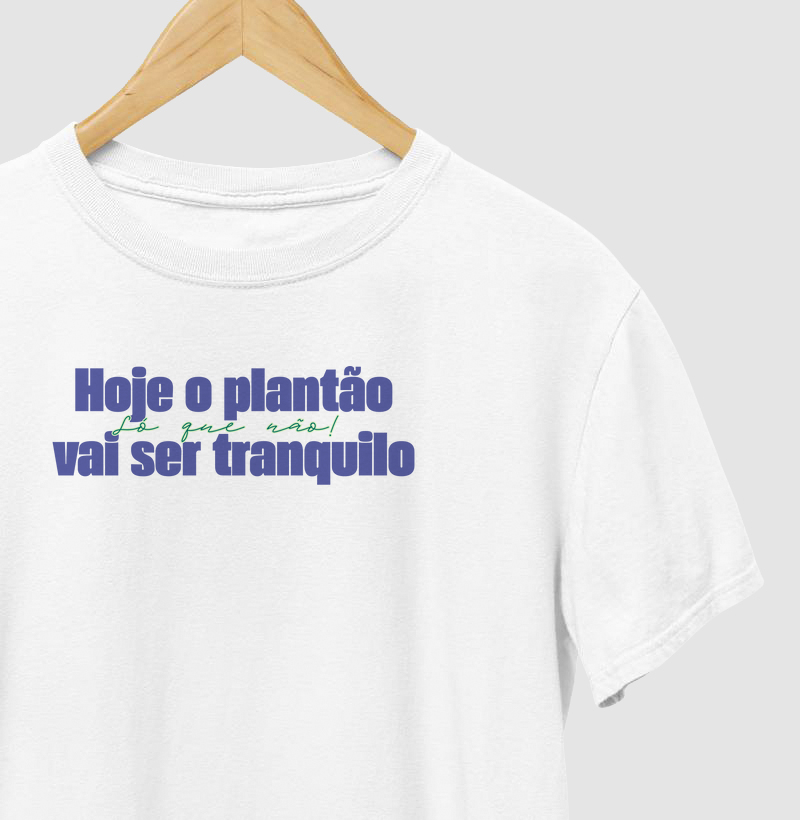 Plantão tranquilo?