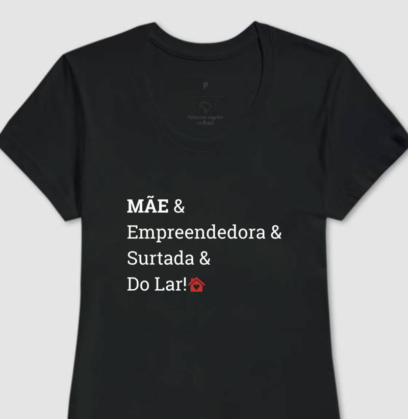Mãe e do lar! 