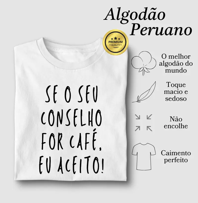 Se o seu conselho for café, eu aceito!