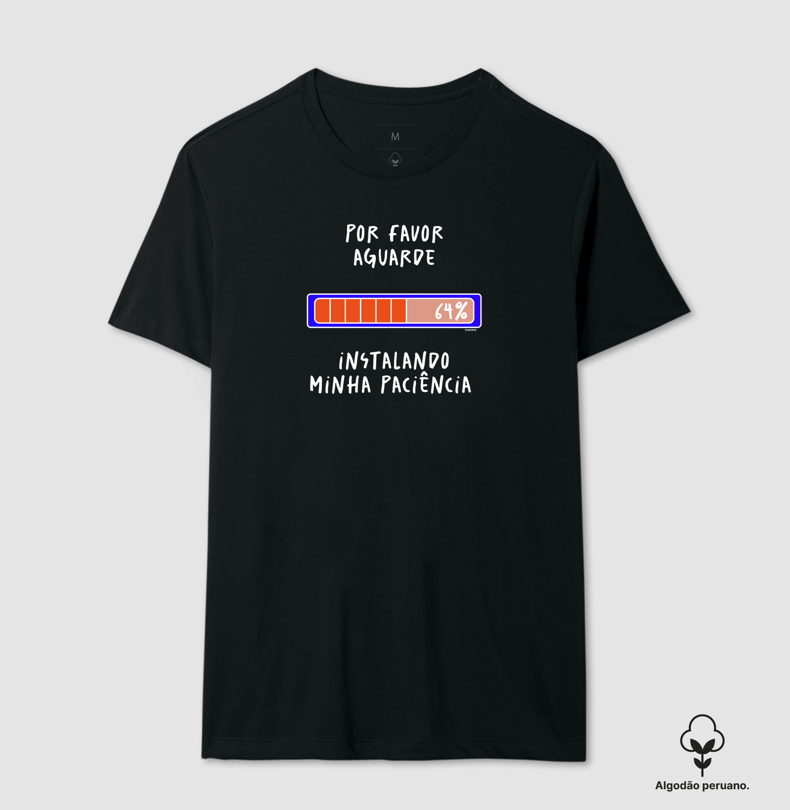 Camiseta Por favor Aguarde Instalando Minha Paciência 