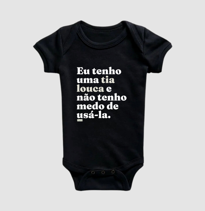 Eu tenho uma tia louca e não tenho medo de usá-la