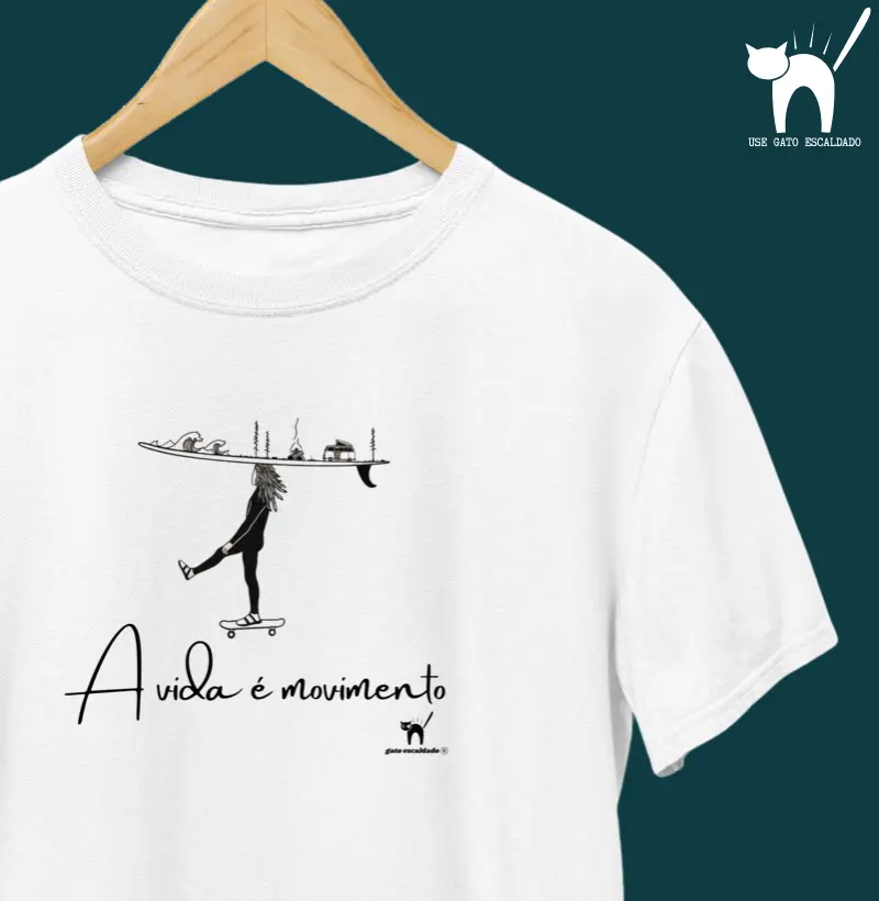 Camiseta A Vida é Movimento