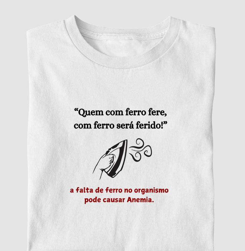 Camiseta Ferro & Saúde
