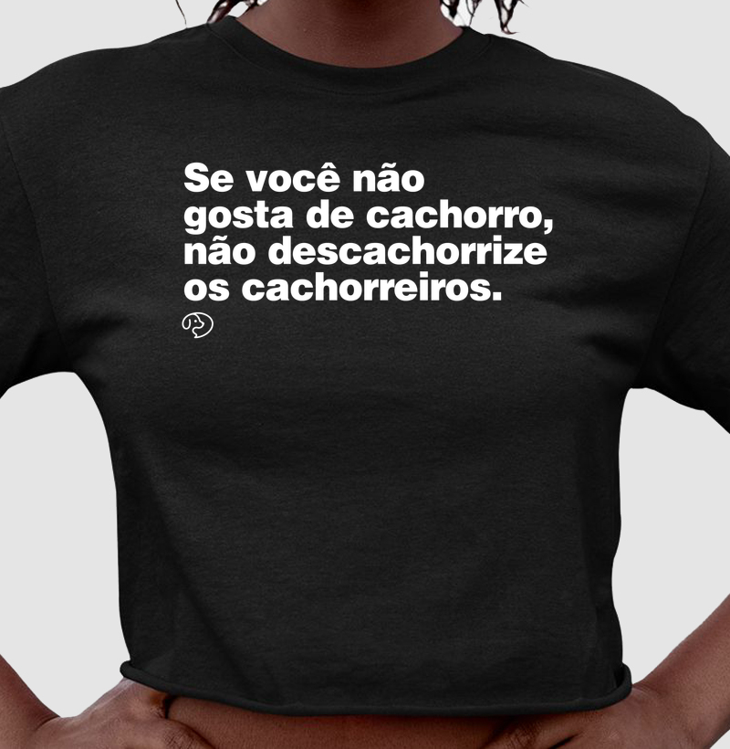 Não descachorrize os cachorreiros