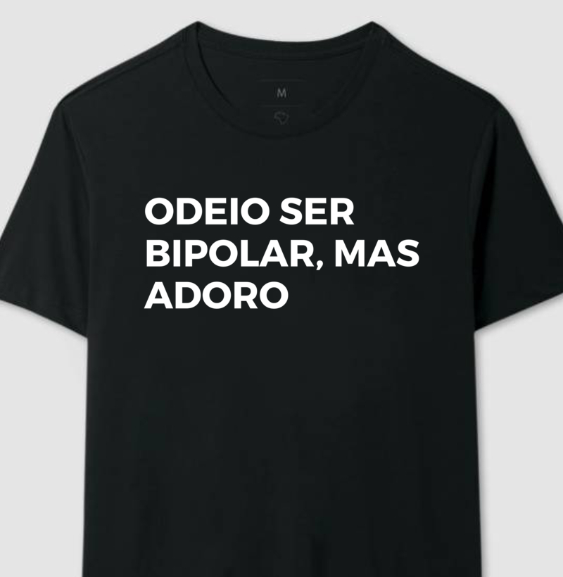 Odeio ser Bipolar, mas Adoro