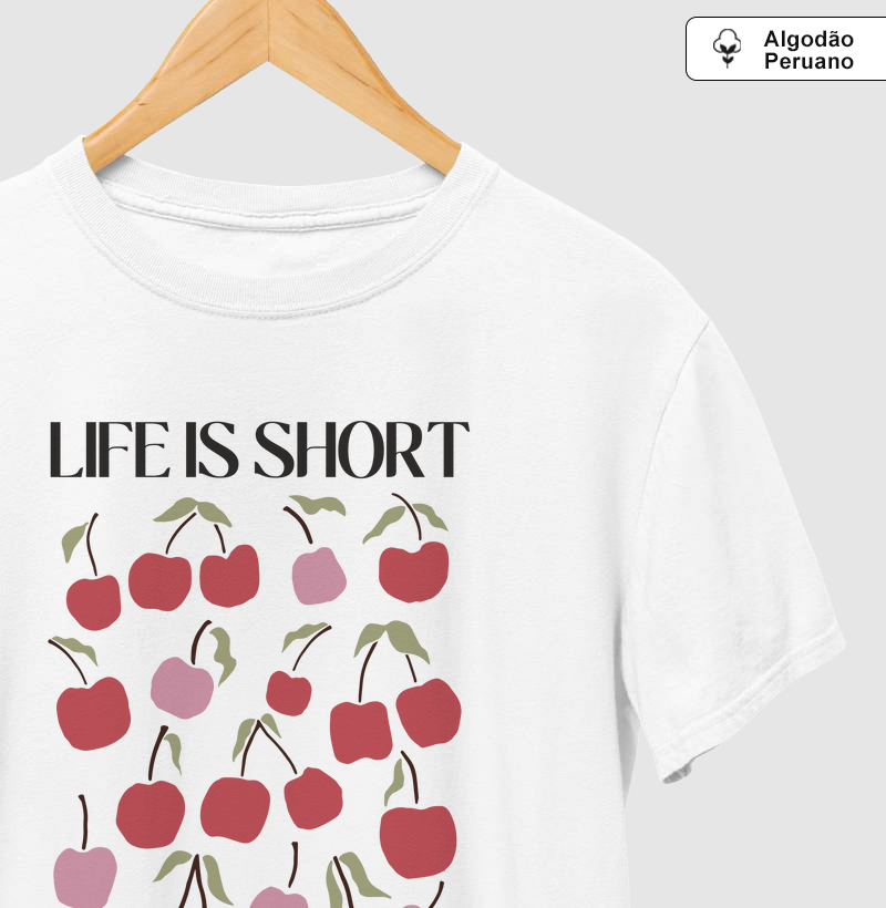 Camiseta algodão peruano Live is short