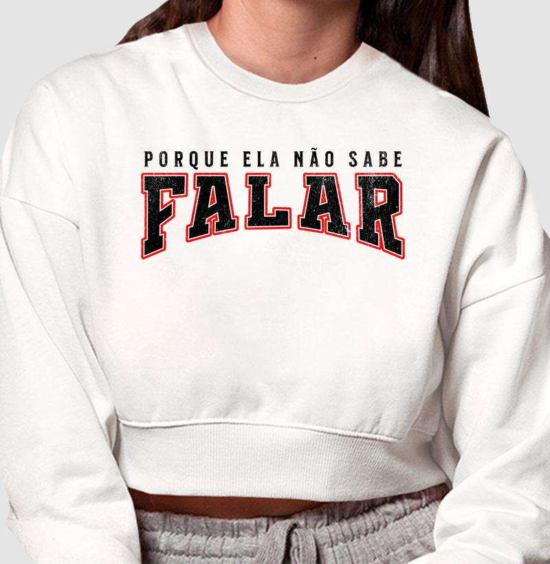Porque ela não sabe falar