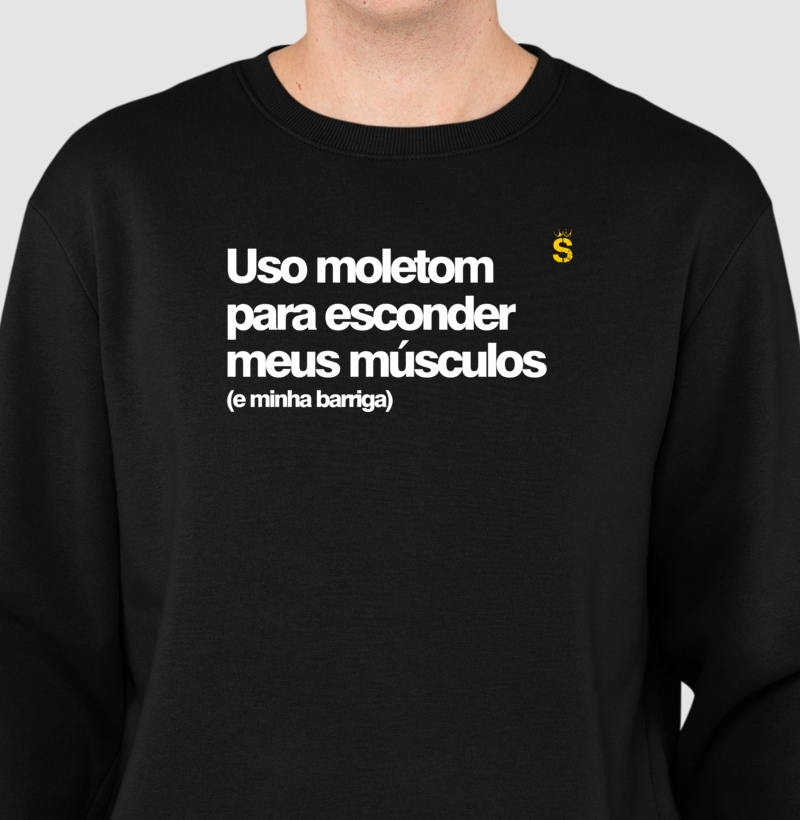 Uso moletom para esconder meus músculos (e minha barriga)