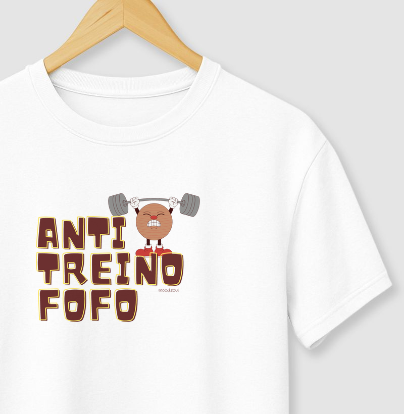 Anti Treino Fofo