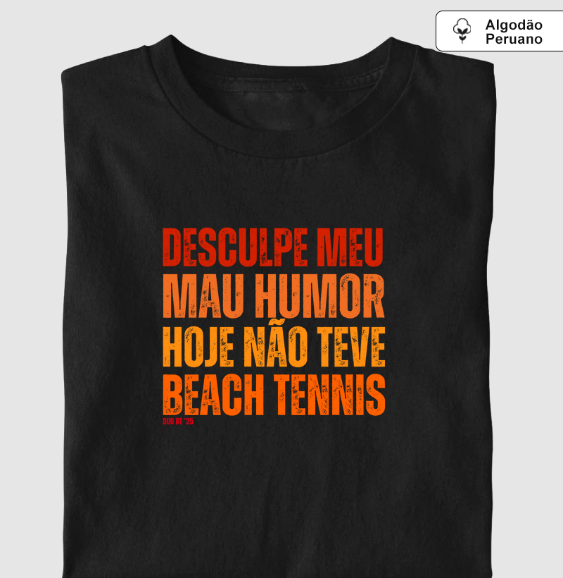 Desculpe Meu Mau Humor, Hoje Não Teve Beach Tennis