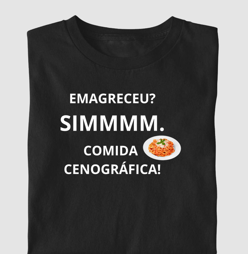EMAGRECEU? SIM. COMIDA CENOGRAFICA