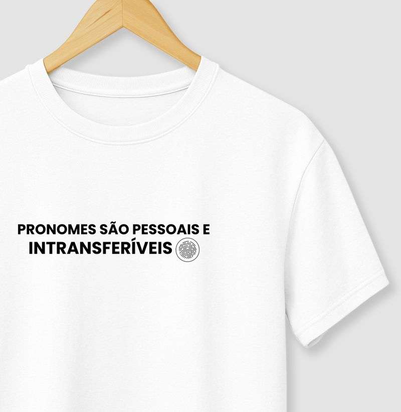 PRONOMES SÃO PESSOAIS E INTRANSFERÍVEIS