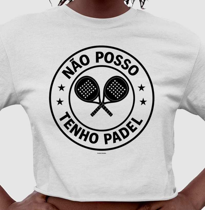 Não Posso Tenho Padel