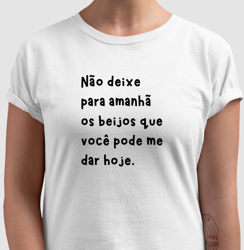 Camiseta não deixe para amanhã