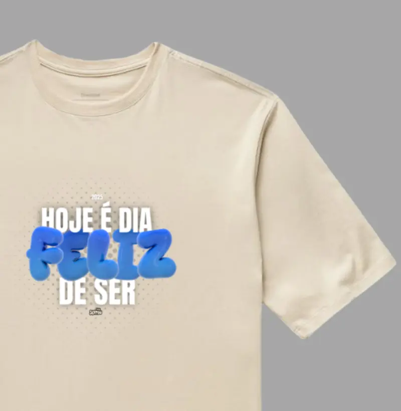 Hoje é dia de ser Feliz