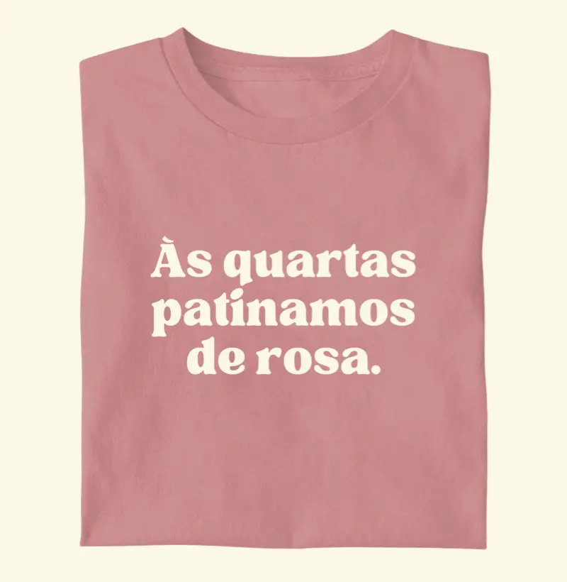 Às quartas patinamos de rosa
