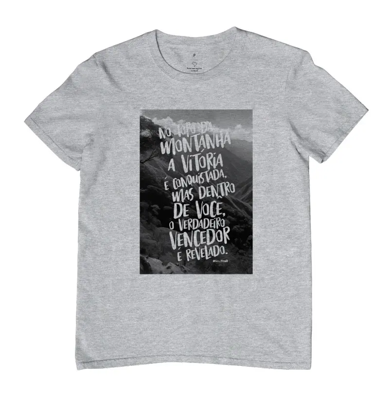 Camiseta O Topo da Montanha...