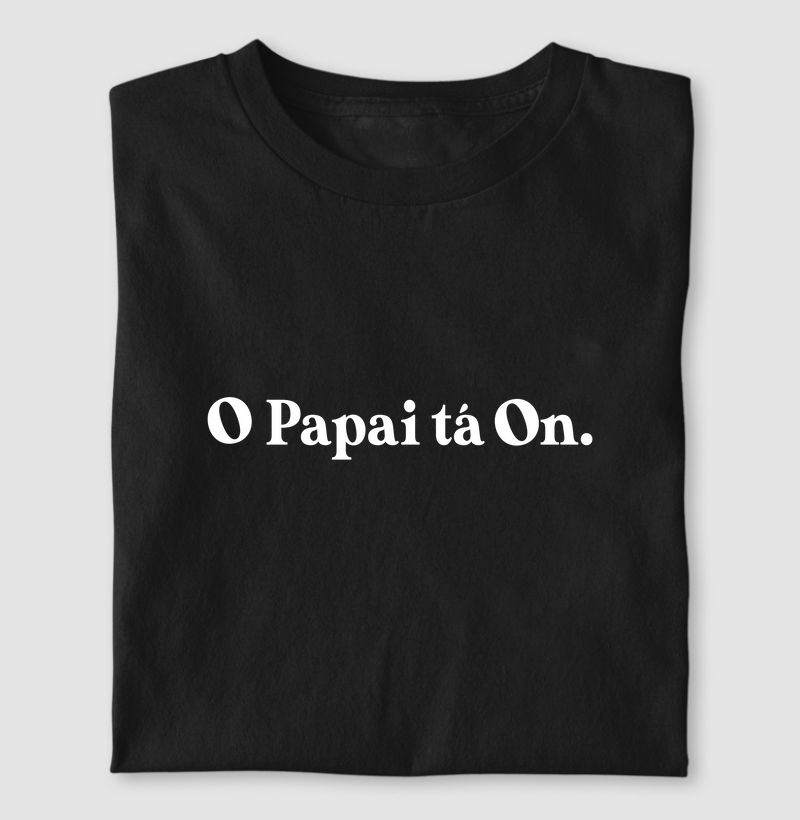 O Papai tá On