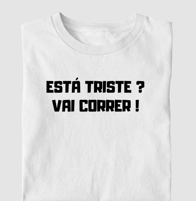 Está triste? Vai correr!
