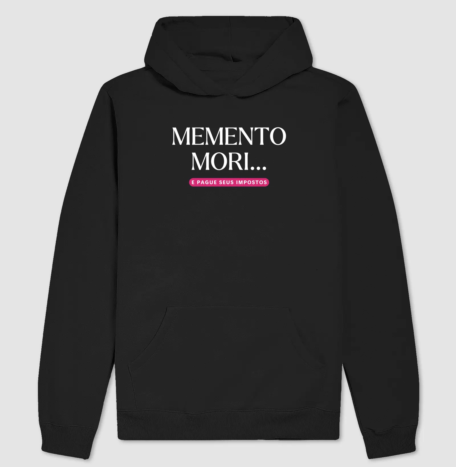 Memento Mori e Pague Seus Impostos
