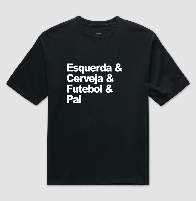 Esquerda, Cerveja, Futebol e Pai
