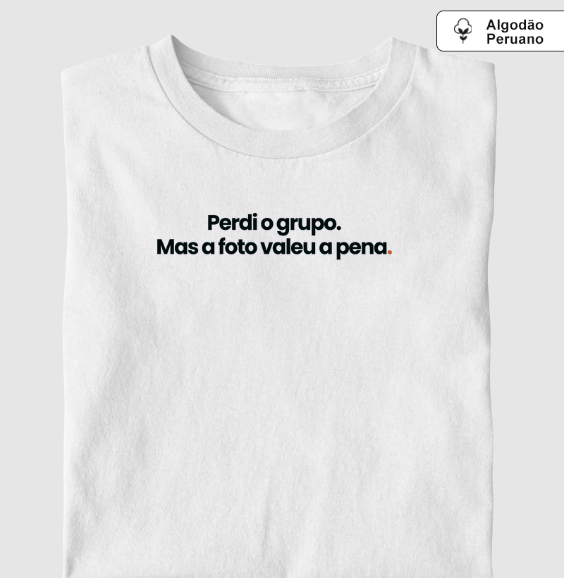 A foto valeu a pena - Algodão premium peruano