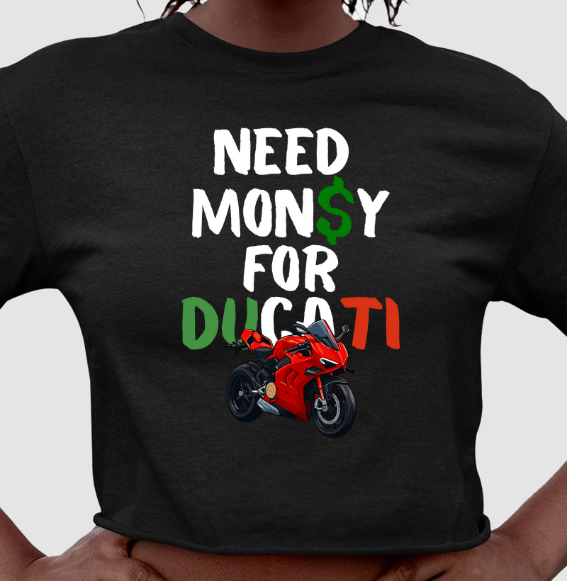 Need money for Ducati