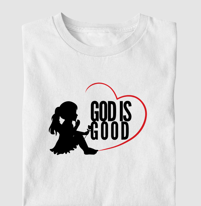 God is good menina