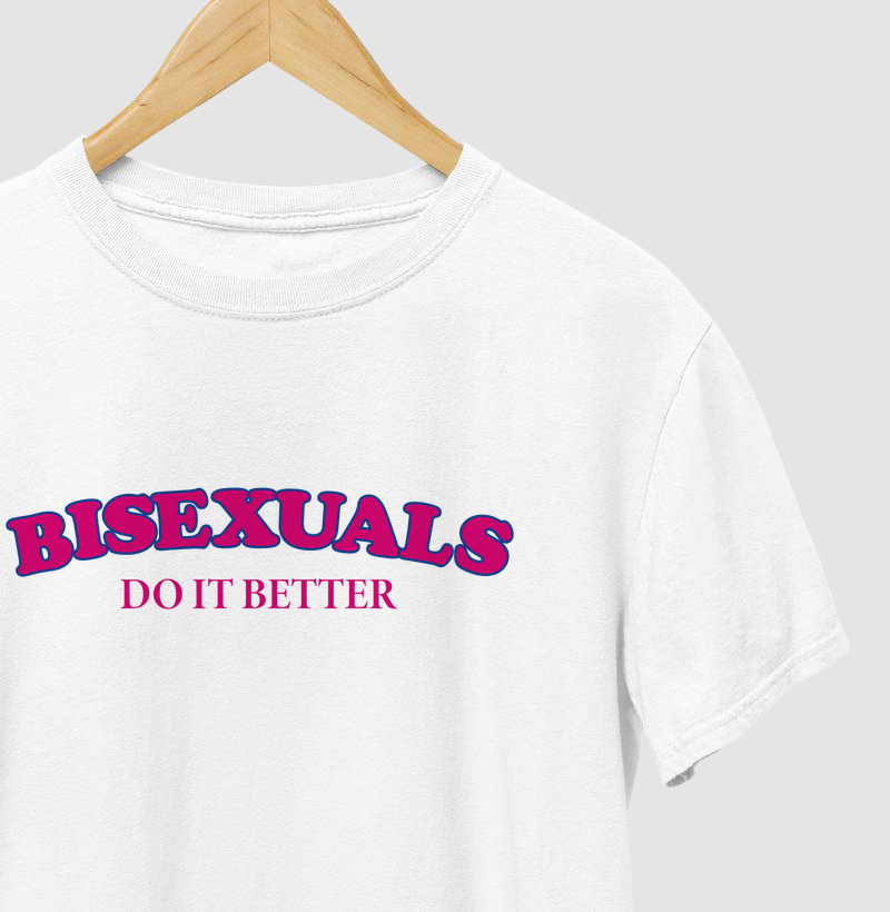 Bisexuals do it better