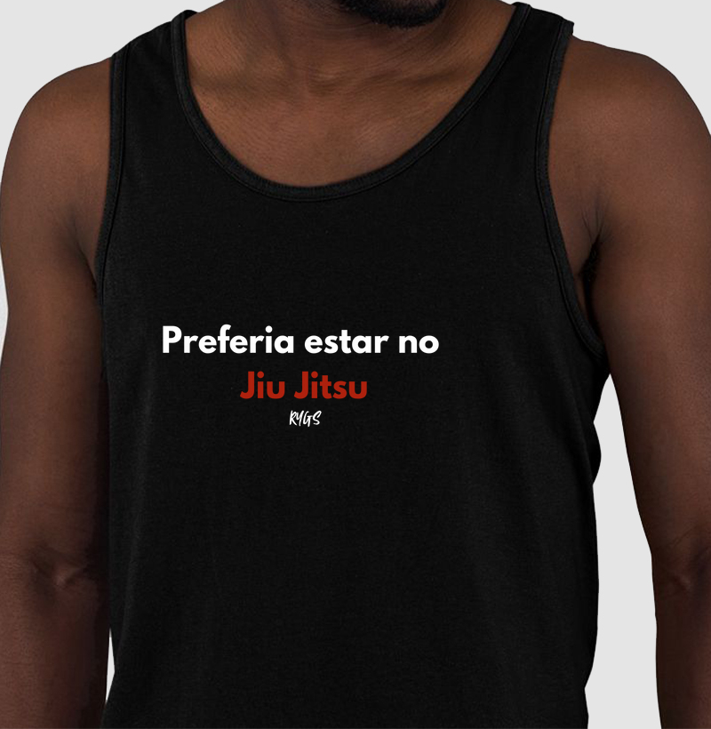 Preferia estar no Jiu Jitsu