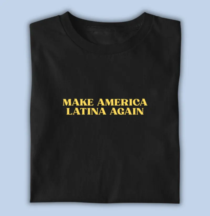 make america latina again II