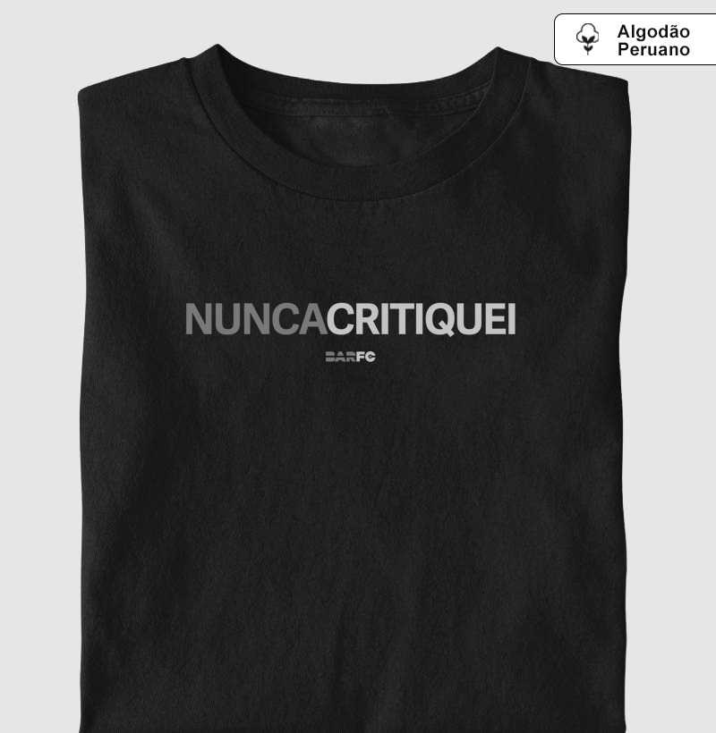 Nunca Critiquei