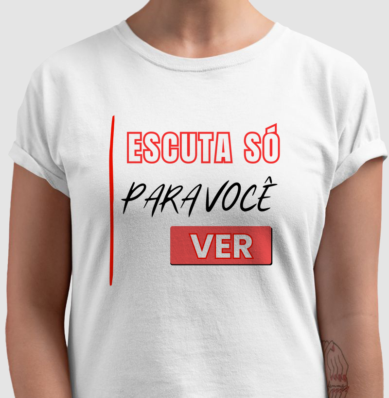Escuta só, para você ver