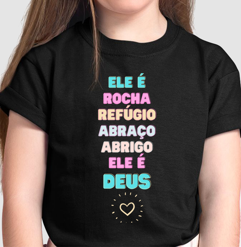 ELE É ROCHA REFÚGIO ABRAÇO ABRIGO ELE É DEUS