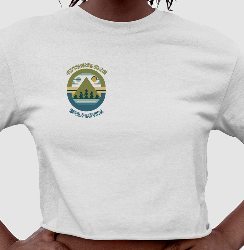 Cropped Sustentabilidade é Estilo de Vida A