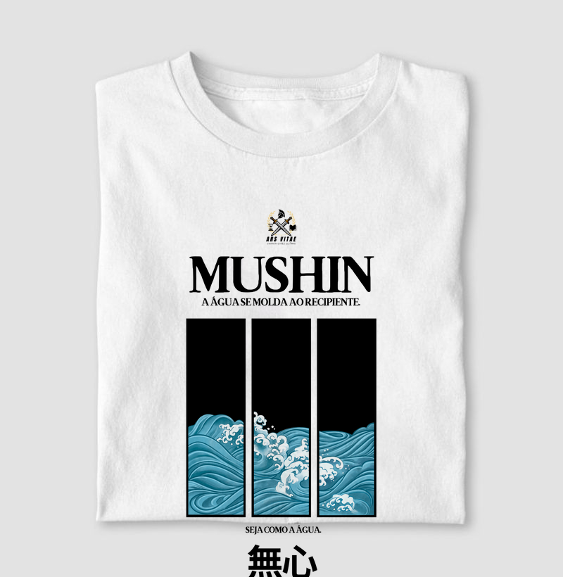 Camiseta Mushin – Seja Como a Água