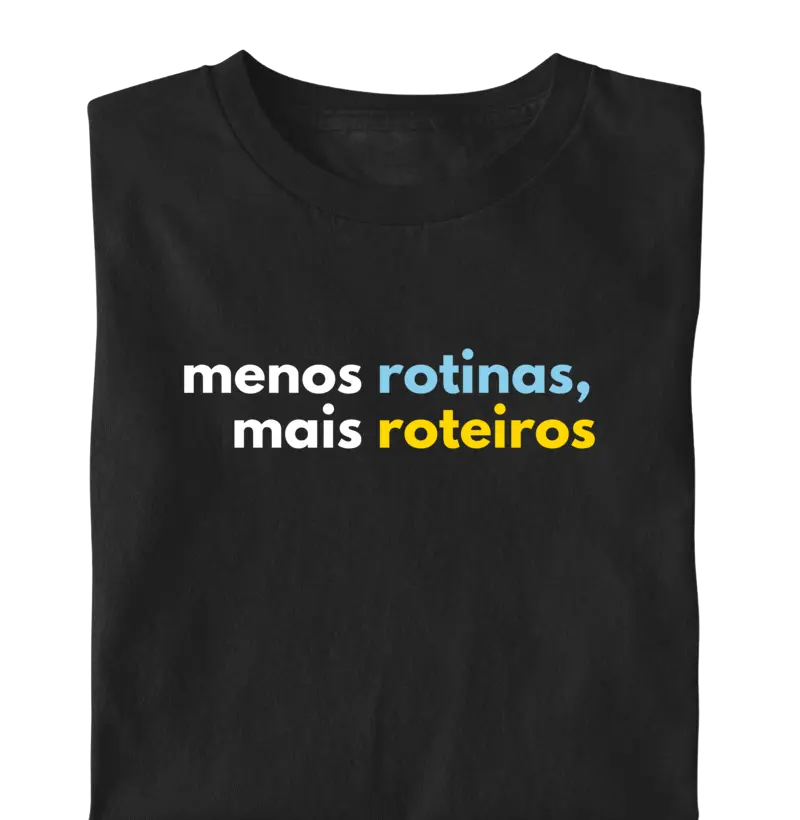 MENOS ROTINA MAIS ROTEIROS