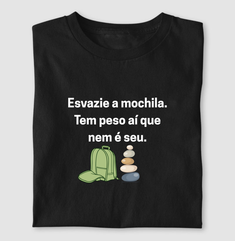 Esvazie a mochila.