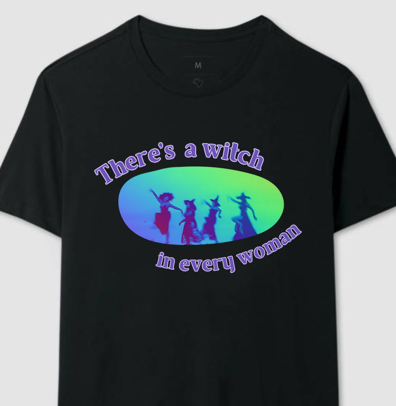 There's a Witch in every woman