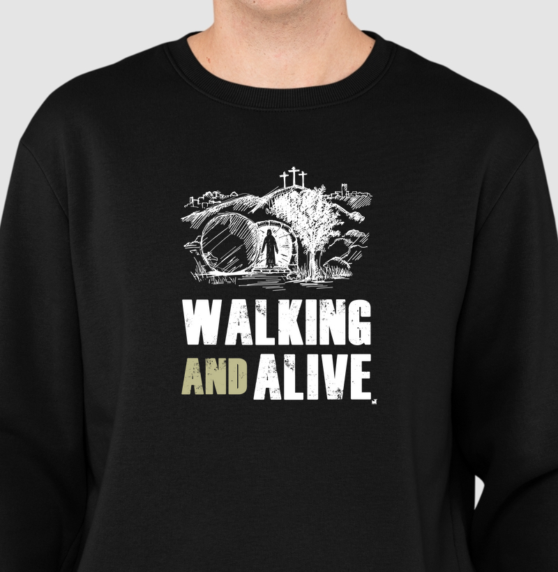 Walking and alive