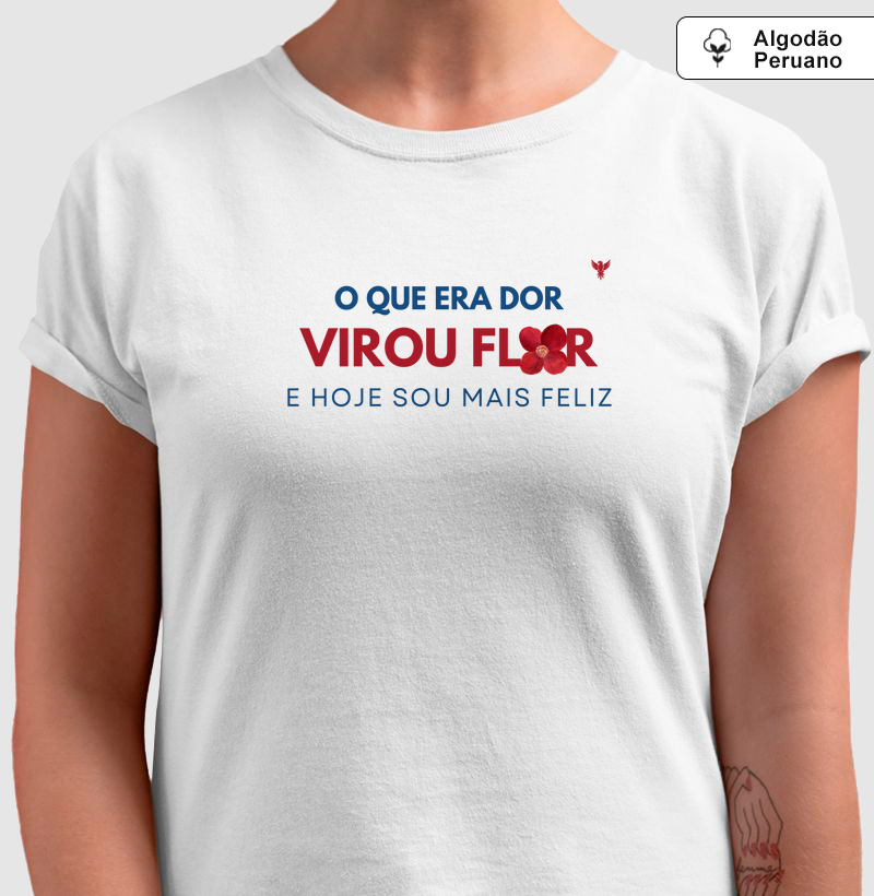 O que era dor virou flor e hoje sou mais feliz