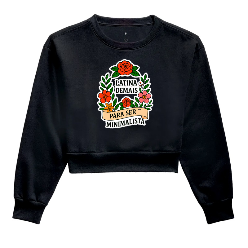 Camiseta Latina Demais Para Ser Minimalista