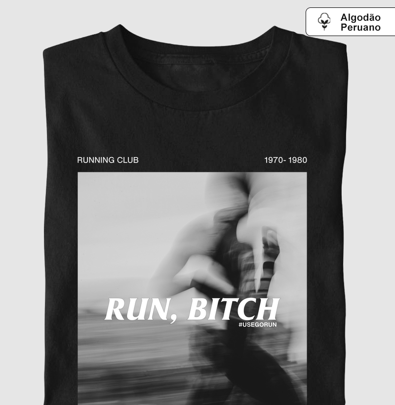 Run, Bitch