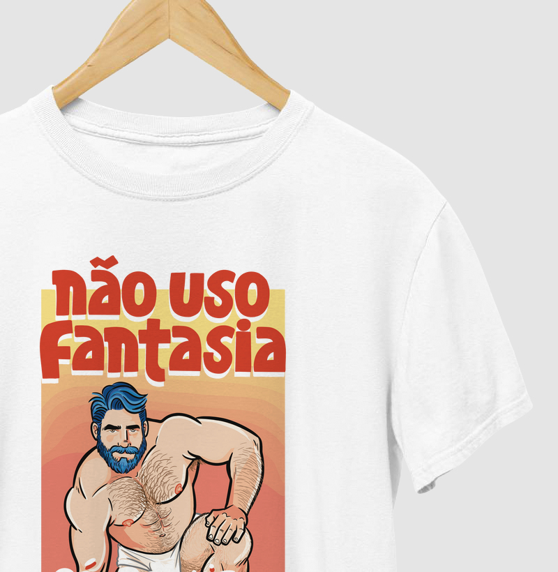 Não uso fantasia